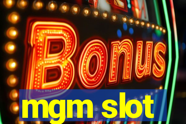 mgm slot