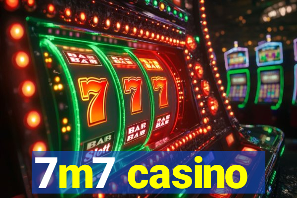 7m7 casino