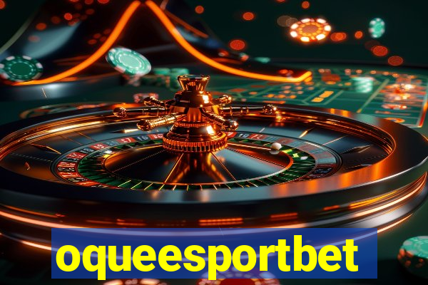 oqueesportbet