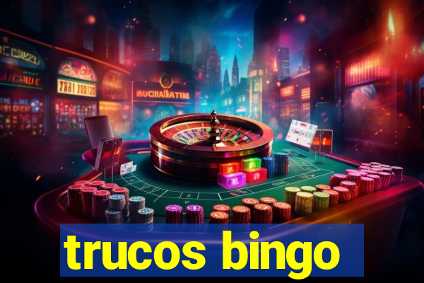 trucos bingo