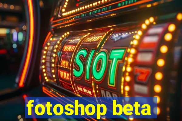 fotoshop beta