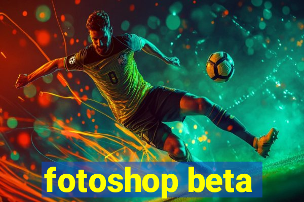 fotoshop beta