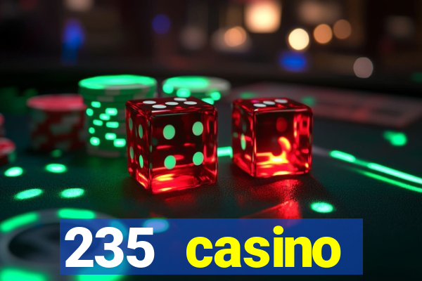 235 casino manchester opening times