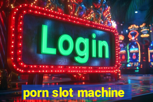 porn slot machine