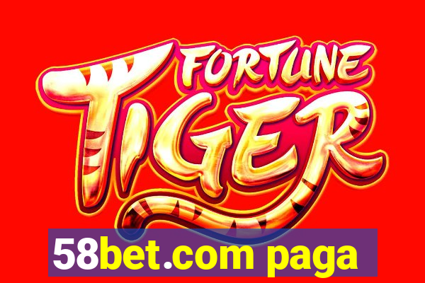 58bet.com paga