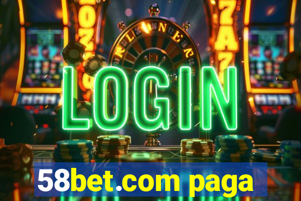 58bet.com paga