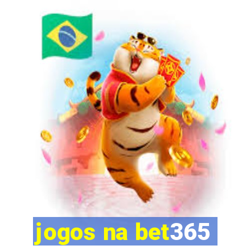 jogos na bet365