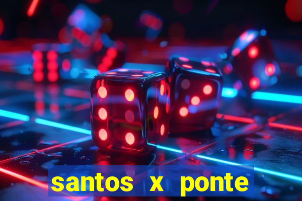 santos x ponte preta palpite