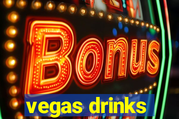 vegas drinks