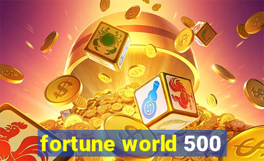 fortune world 500