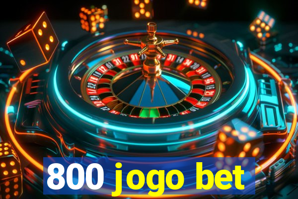 800 jogo bet