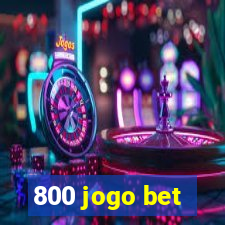 800 jogo bet