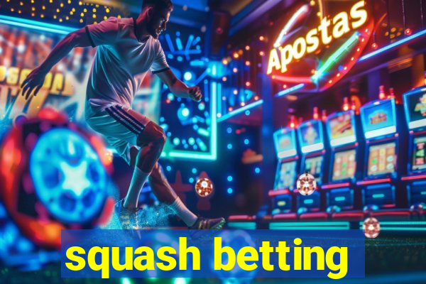 squash betting