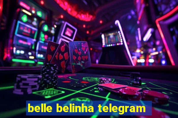 belle belinha telegram