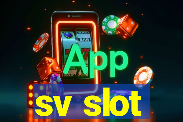 sv slot