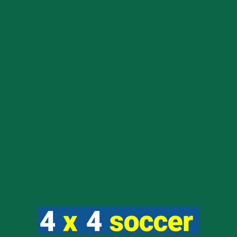 4 x 4 soccer