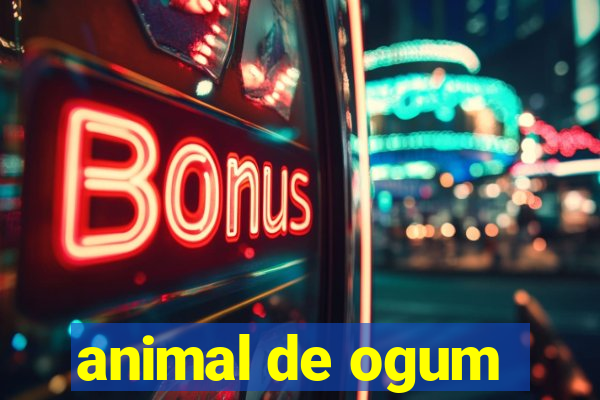 animal de ogum