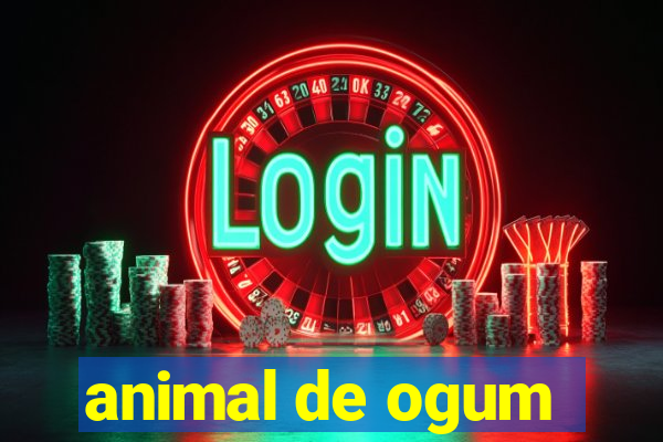 animal de ogum