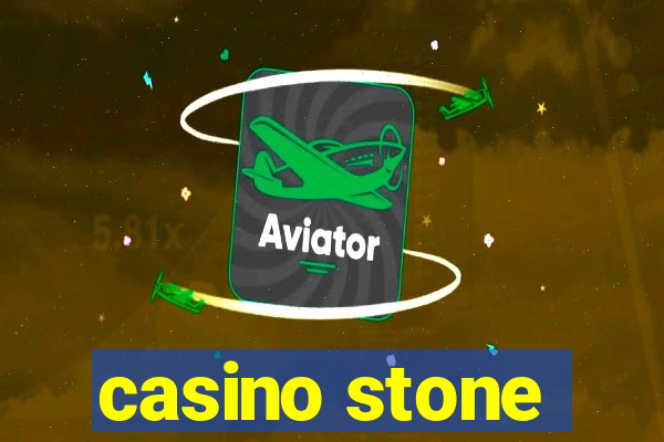 casino stone