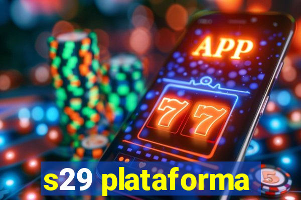 s29 plataforma