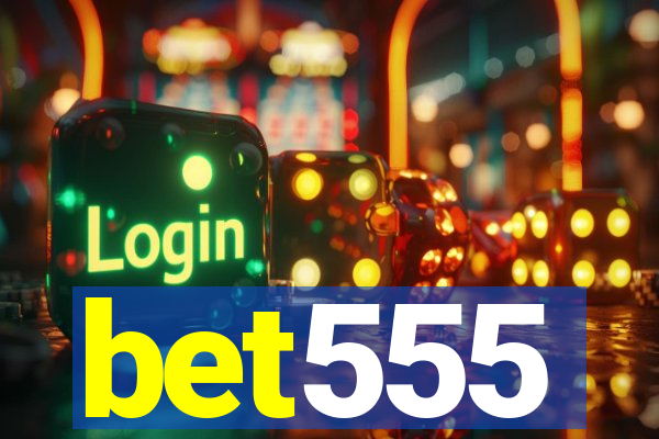 bet555