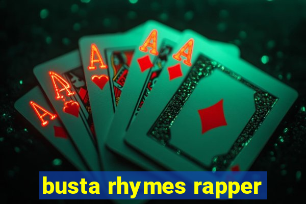 busta rhymes rapper