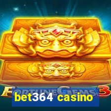 bet364 casino