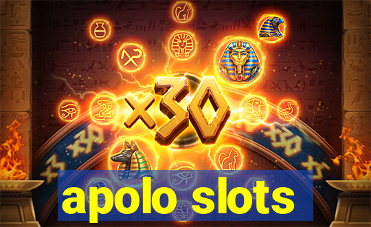 apolo slots