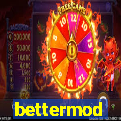 bettermod