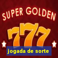 jogada de sorte