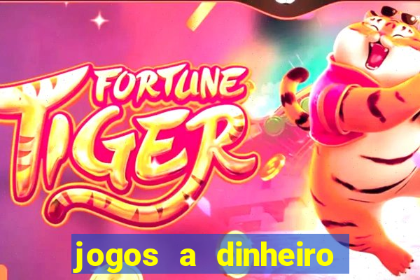 jogos a dinheiro real online