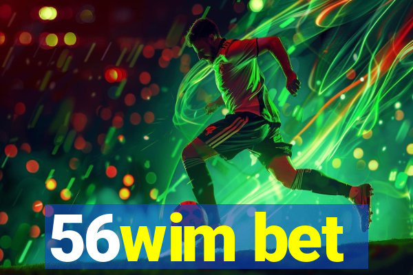 56wim bet