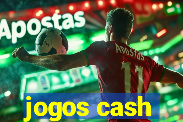 jogos cash