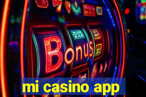 mi casino app