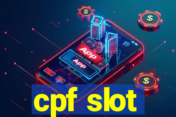 cpf slot