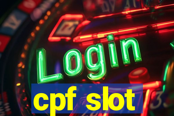 cpf slot