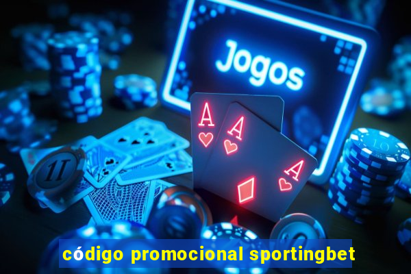 código promocional sportingbet