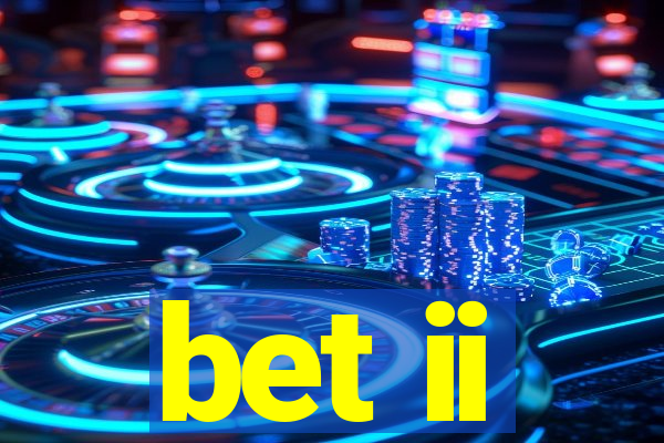 bet ii