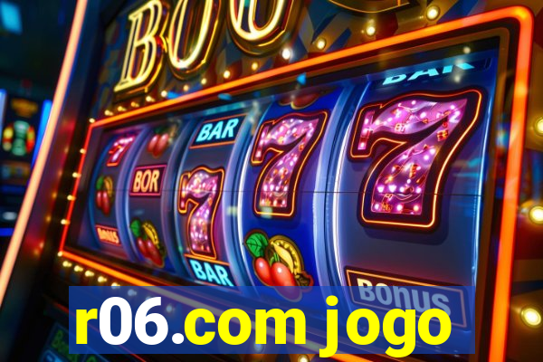 r06.com jogo