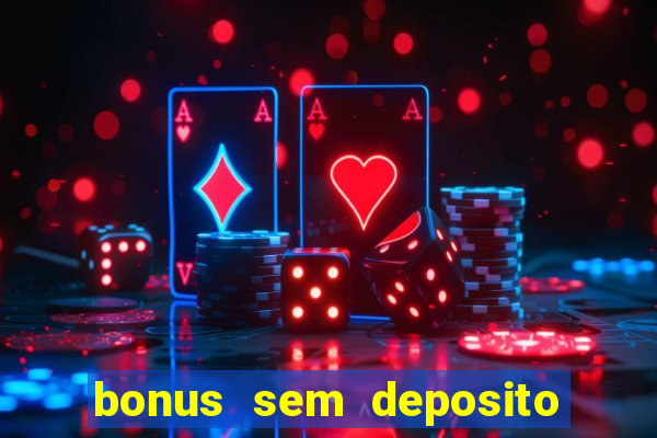 bonus sem deposito casino guru