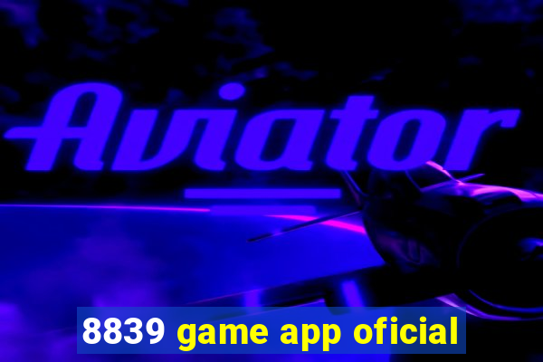 8839 game app oficial