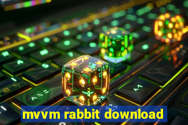 mvvm rabbit download