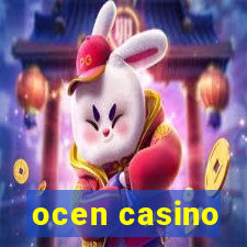 ocen casino