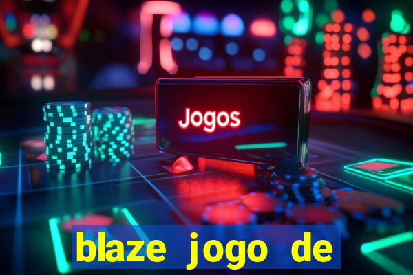 blaze jogo de aposta foguete