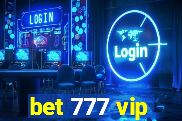 bet 777 vip