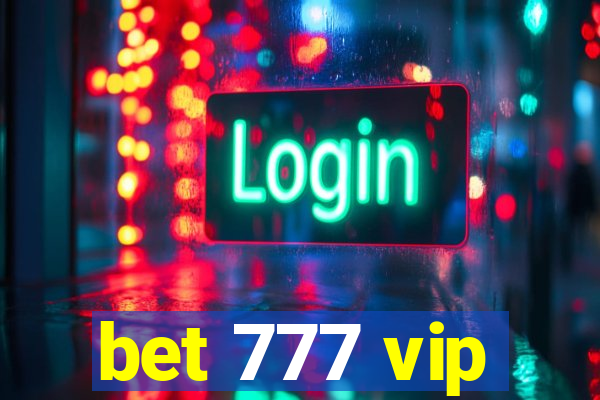 bet 777 vip