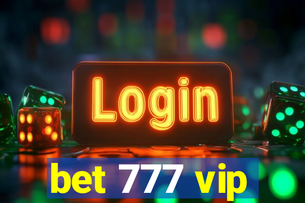 bet 777 vip