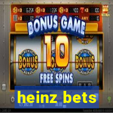 heinz bets