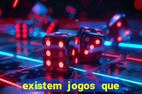 existem jogos que dao dinheiro