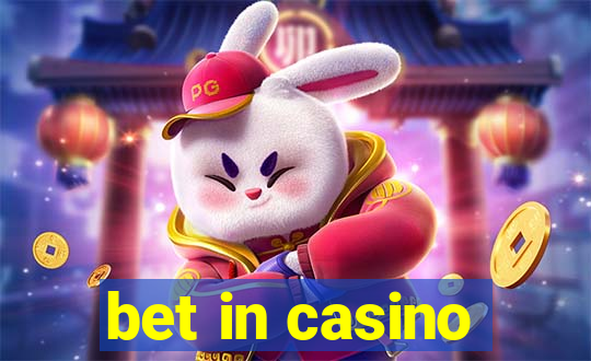 bet in casino